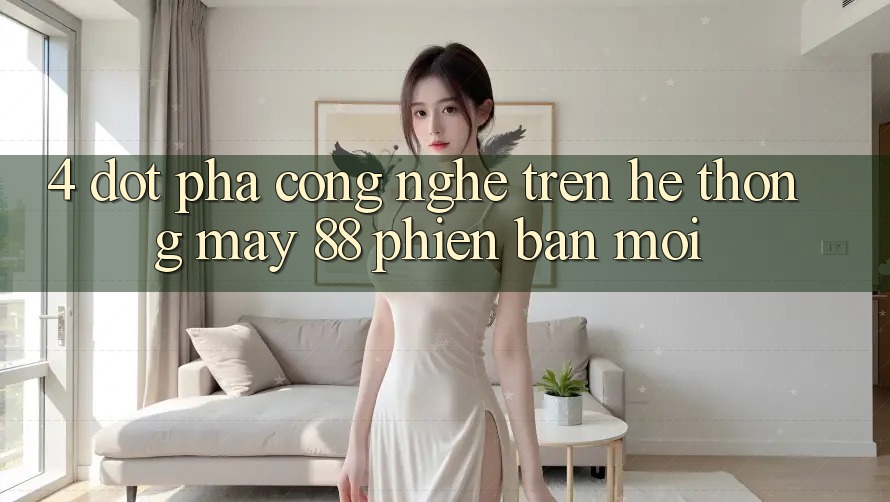 4. Đột Phá Công Nghệ Trên Hệ thống May-88 Phiên bản mới
