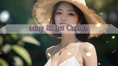 may 88 bet casino