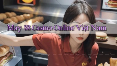 may 88 casino online việt nam