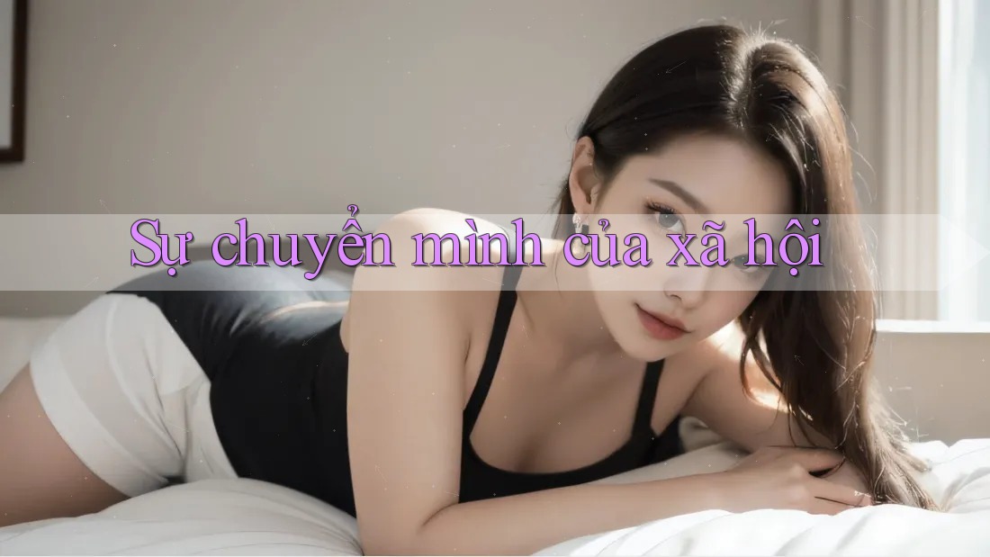 Sự chuyển mình của xã hội